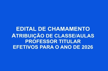 EDITAL DE CHAMAMENTO ATRIBUIÇÃO DE AULAS