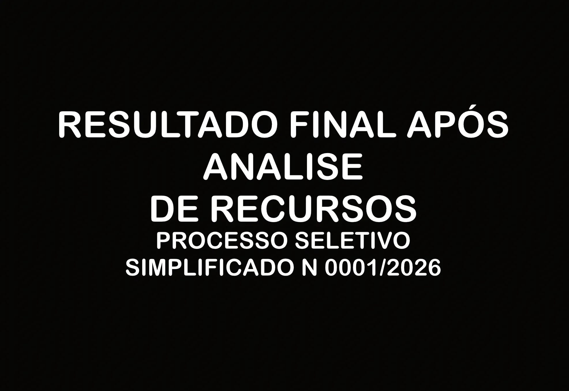 RESULTADO FINAL DO PROCESSO SELETIVO SIMPLIFICADO 0001/2026